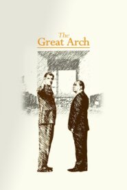 The Great Arch (2025) – Full HD Movie Download & Watch FREE
