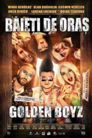 Băieți de oraș: Golden Boyz (2026) – Full HD Movie Download & Watch FREE