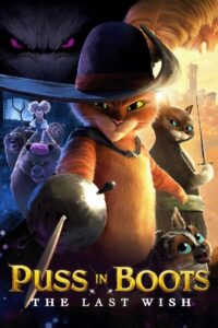 Puss in Boots: The Last Wish (2022) – Full HD Movie Download & Watch FREE