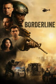 Borderline (2026) – Full HD Movie Download & Watch FREE
